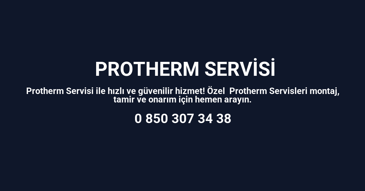 Asarcık Protherm Servisi